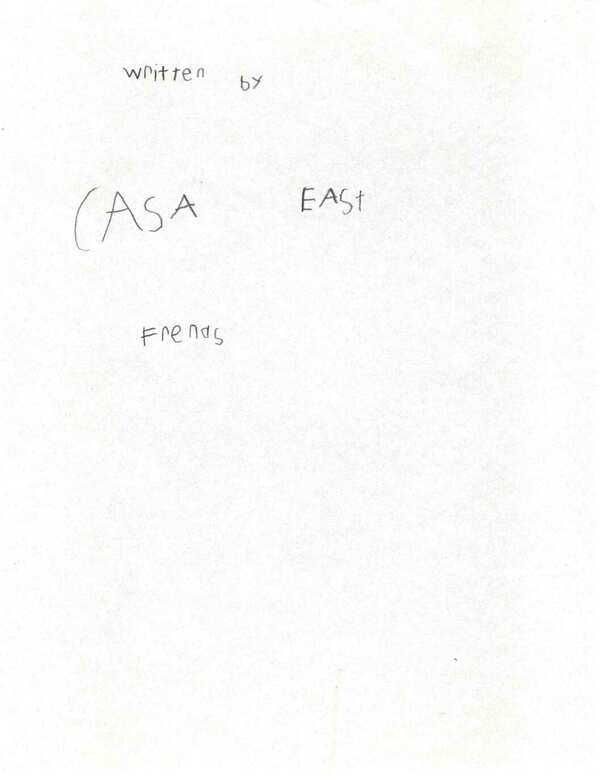 The last page, 'Written by Casa East friends'