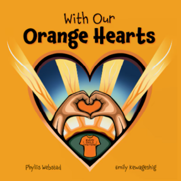 'With Our Orange Hearts' book cover by Phyllis Webstad and Emily Kewageshig